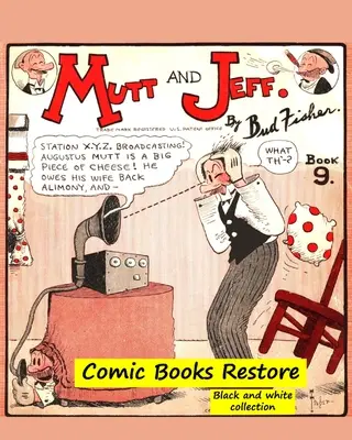 Mutt and Jeff Book n9: Aus dem Goldenen Zeitalter der Comics - 1924 - Restaurierung 2021 - Mutt and Jeff Book n9: From Golden age comic books - 1924 - restoration 2021