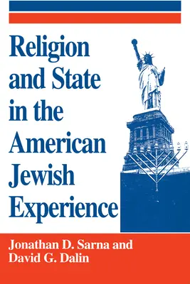 Religion und Staat in der amerikanisch-jüdischen Erfahrung - Religion and State in the American Jewish Experience