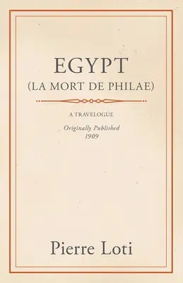 Ägypten (La Mort De Philae) - Egypt (La Mort De Philae)