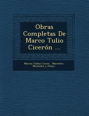 Obras Completas De Marco Tulio Cicern ...