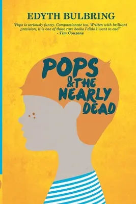 Pops und die Beinahe-Toten - Pops And The Nearly Dead