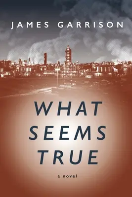 Was wahr zu sein scheint - What Seems True