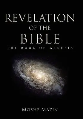 Die Offenbarung der Bibel: Das Buch Genesis - Revelation of the Bible: The Book of Genesis