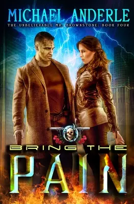 Bring den Schmerz: Ein Urban-Fantasy-Action-Abenteuer - Bring The Pain: An Urban Fantasy Action Adventure