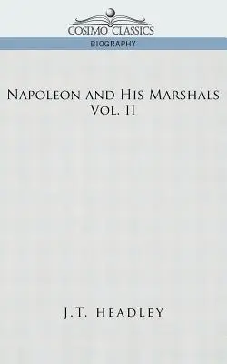 Napoleon und seine Marschälle, Band 2 - Napoleon and His Marshals, Volume 2