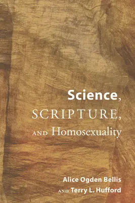 Wissenschaft, Heilige Schrift und Homosexualität - Science, Scripture, and Homosexuality