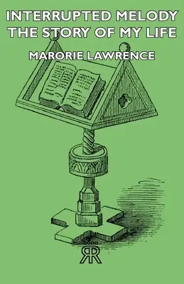 Unterbrochene Melodie - Die Geschichte meines Lebens - Interrupted Melody - The Story of My Life