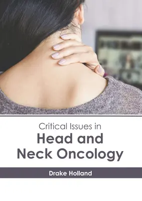 Kritische Fragen in der Kopf- und Hals-Onkologie - Critical Issues in Head and Neck Oncology