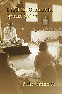 Einsicht und Anleitung für spirituell Suchende - Insight And Guidance For Spiritual Seekers