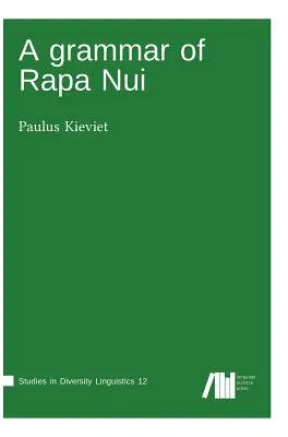 Eine Grammatik von Rapa Nui - A grammar of Rapa Nui