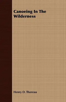 Kanufahren in der Wildnis - Canoeing In The Wilderness