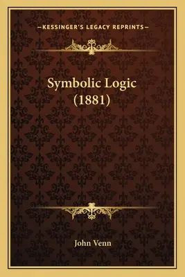 Symbolische Logik (1881) - Symbolic Logic (1881)