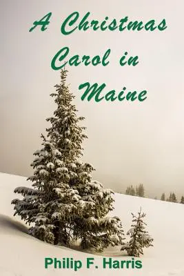 Ein Weihnachtslied in Maine - A Christmas Carol in Maine