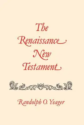 Das Neue Testament der Renaissance: Matthäus 1-8 - The Renaissance New Testament: Matthew 1-8