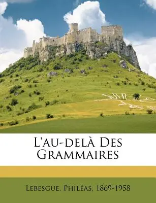 L'au-del Des Grammaires