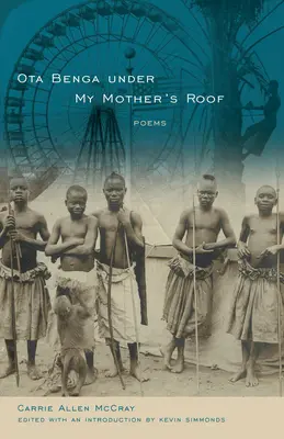 Ota Benga Unter dem Dach meiner Mutter: Gedichte - Ota Benga Under My Mother's Roof: Poems