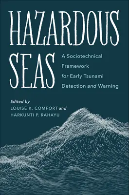 Gefährliche Meere: Ein soziotechnischer Rahmen für die frühzeitige Erkennung und Warnung vor Tsunamis - Hazardous Seas: A Sociotechnical Framework for Early Tsunami Detection and Warning