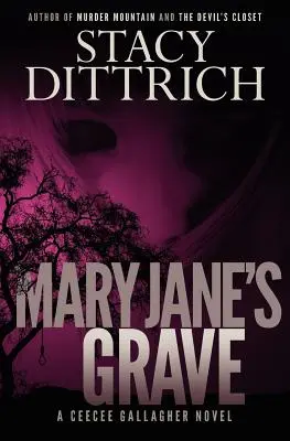 Mary Janes Grab - Mary Jane's Grave