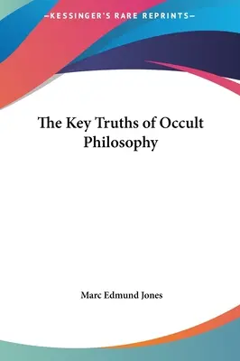 Die Schlüsselwahrheiten der okkulten Philosophie - The Key Truths of Occult Philosophy