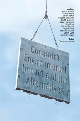 Die Umweltauswirkungen von Beton und die Alternativen - Concrete's Environmental Impact and the Alternatives