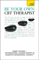 Seien Sie Ihr eigener CBT-Therapeut - Besiegen Sie negatives Denken und entdecken Sie ein glücklicheres Ich mit Rational Emotive Behaviour Therapy - Be Your Own CBT Therapist - Beat negative thinking and discover a happier you with Rational Emotive Behaviour Therapy