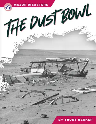 Die Dust Bowl - The Dust Bowl