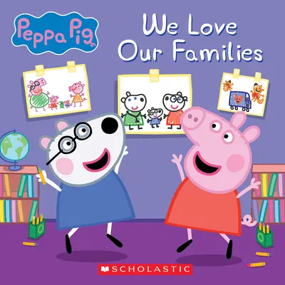 Wir lieben unsere Familien (Peppa Pig) - We Love Our Families (Peppa Pig)