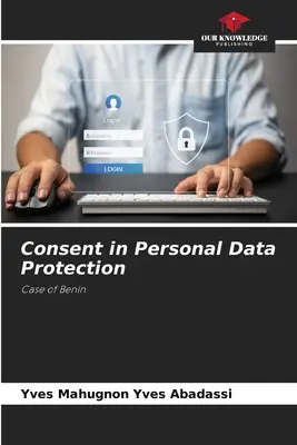 Einwilligung in den Schutz personenbezogener Daten - Consent in Personal Data Protection