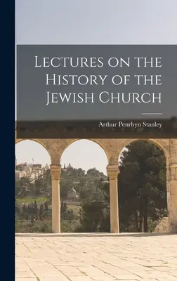 Vorlesungen über die Geschichte der jüdischen Kirche - Lectures on the History of the Jewish Church