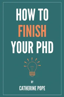 Wie Sie Ihren PhD abschließen - How to Finish Your PhD