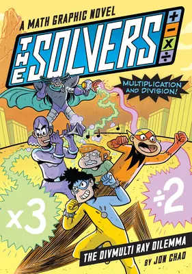 Das Buch der Löser #1: Das Divmulti Ray Dilemma: Ein Mathe-Grafikroman: Lerne Multiplikation und Division! - The Solvers Book #1: The Divmulti Ray Dilemma: A Math Graphic Novel: Learn Multiplication and Division!