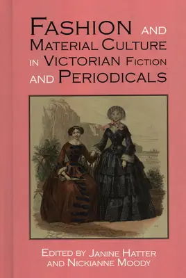 Mode und materielle Kultur in der viktorianischen Belletristik und in Periodika - Fashion and Material Culture in Victorian Fiction and Periodicals