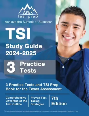 TSI Studienführer 2024-2025: 3 Übungstests und TSI-Vorbereitungsbuch für das Texas Assessment [7. Auflage] - TSI Study Guide 2024-2025: 3 Practice Tests and TSI Prep Book for the Texas Assessment [7th Edition]