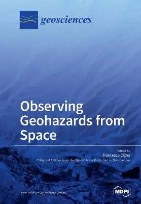 Beobachtung von Georisiken aus dem Weltraum - Observing Geohazards from Space