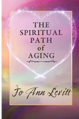 Der spirituelle Weg des Älterwerdens - The Spiritual Path of Aging