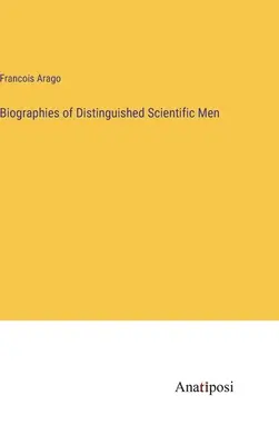 Biographien herausragender Wissenschaftler - Biographies of Distinguished Scientific Men