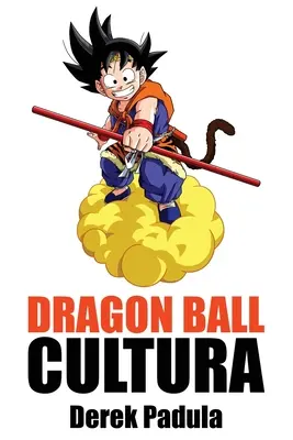 Dragon Ball Cultura Band 2: Aventura - Dragon Ball Cultura Volumen 2: Aventura