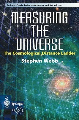 Die Vermessung des Universums: Die kosmologische Entfernungsrangliste - Measuring the Universe: The Cosmological Distance Ladder