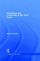 Widerstand und Konformität im Dritten Reich - Resistance and Conformity in the Third Reich