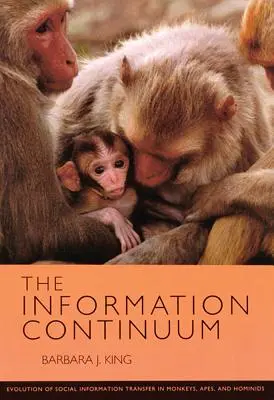 Das Informationskontinuum: Die Evolution der sozialen Informationsübertragung bei Affen, Menschenaffen und Hominiden - The Information Continuum: Evolution of Social Information Transfer in Monkeys, Apes, and Hominids