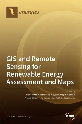 GIS und Fernerkundung für die Bewertung und Kartierung erneuerbarer Energien - GIS and Remote Sensing for Renewable Energy Assessment and Maps