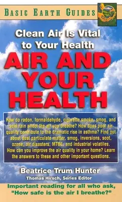Luft und Ihre Gesundheit: Saubere Luft ist lebenswichtig für Ihre Gesundheit - Air and Your Health: Clean Air Is Vital to Your Health