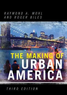 Die Entstehung des städtischen Amerikas - The Making of Urban America