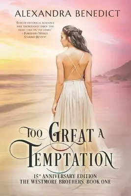 Eine zu große Versuchung: Ausgabe zum 15. Jahrestag - Too Great a Temptation: 15th Anniversary Edition