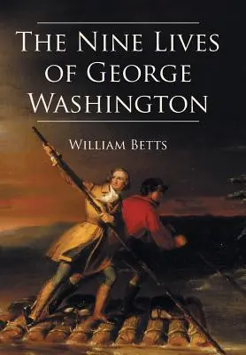Die neun Leben des George Washington - The Nine Lives of George Washington