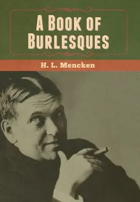 Ein Buch der Burlesken - A Book of Burlesques