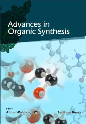 Fortschritte in der organischen Synthese (Band 13) - Advances in Organic Synthesis (Volume 13)