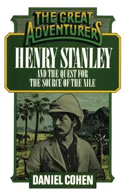 Henry Stanley und die Suche nach der Quelle des Nils - Henry Stanley and the Quest for the Source of the Nile