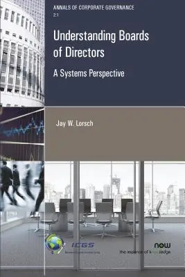 Verwaltungsräte verstehen: Eine Systemperspektive - Understanding Boards of Directors: A Systems Perspective