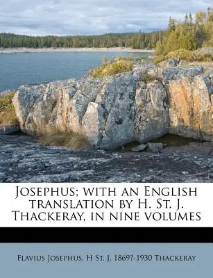 Josephus; mit einer englischen Übersetzung von H. St. J. Thackeray, in neun Bänden - Josephus; with an English translation by H. St. J. Thackeray, in nine volumes